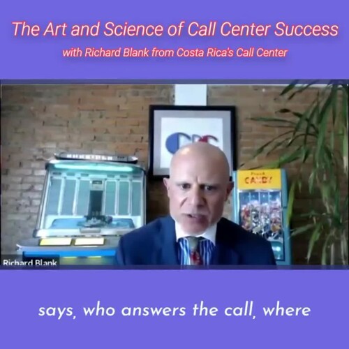 TELEMARKETING-PODCAST-Richard-Blank-from-Costa-Ricas-Call-Center-on-the-SCCS-Cutter-Consulting-Group-The-Art-and-Science-of-Call-Center-Success-PODCAST.says-who-answers-the-call-where.5ae73cef8a6c1786.jpg
