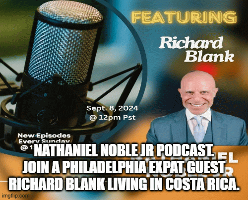Nathaniel-Noble-Jr-podcast.-Join-a-Philadelphia-expat-guest-Richard-Blank-living-in-Costa-Rica.4390c88b278bd9f9.gif
