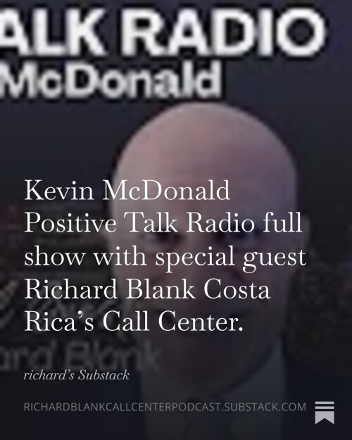 Kevin-McDonald-Positive-Talk-Radio-full-show-with-special-guest-Richard-Blank-Costa-Ricas-Call-Center.-4268d44e9a9dec123.jpg
