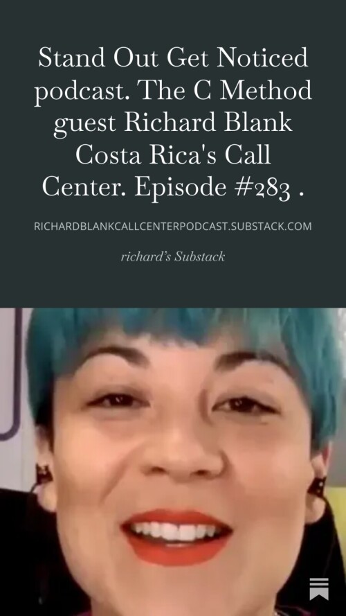 Stand-Out-Get-Noticed-podcast.-The-C-Method-guest-Richard-Blank-Costa-Ricas-Call-Center.-Episode-283-926fd45480a02d159.jpg