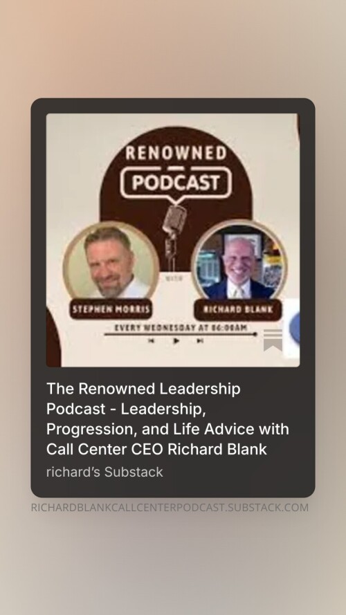 The-Renowned-Leadership-Podcast---Leadership-Progression-and-Life-Advice-with-Call-Center-CEO-Richard-Blank-5f17c27ec398ac937.jpg